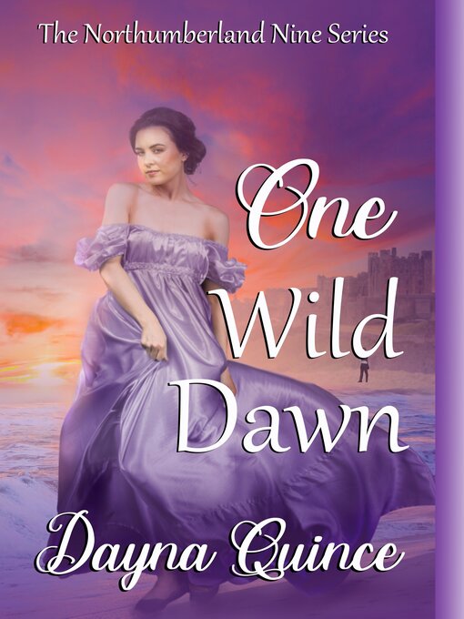 Title details for One Wild Dawn by Dayna Quince - Available